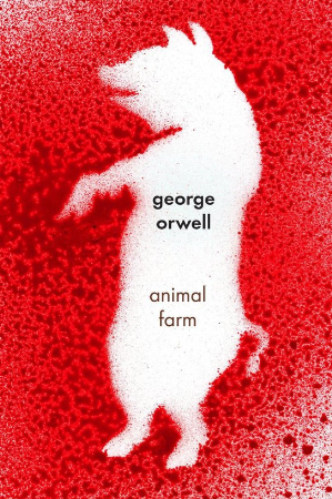 Animal Farm by George Orwell