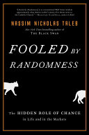 Fooled by Randomness by Nassim Nicholas Taleb